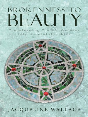 cover image of Brokenness to Beauty